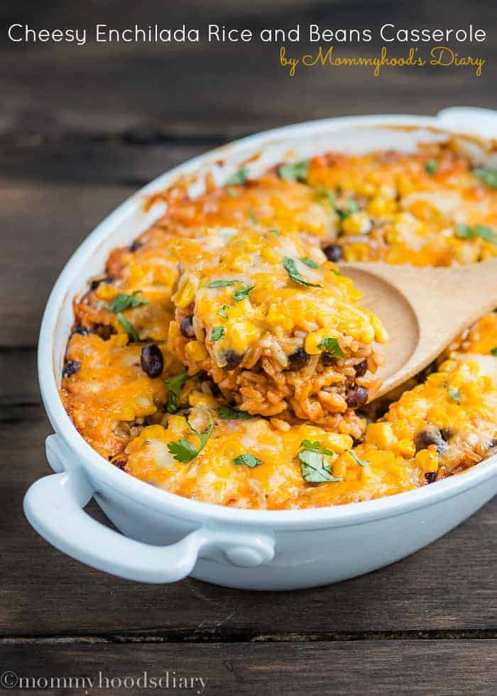 Cheesy Enchilada Rice and Beans Casserole Mommy's Home Cooking