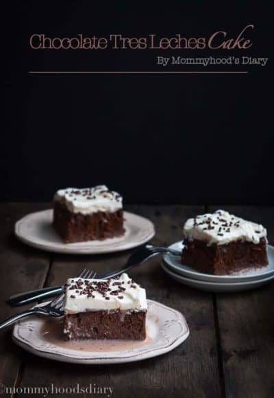 Chocolate Tres Leches Cake | Mommyhood's Diary