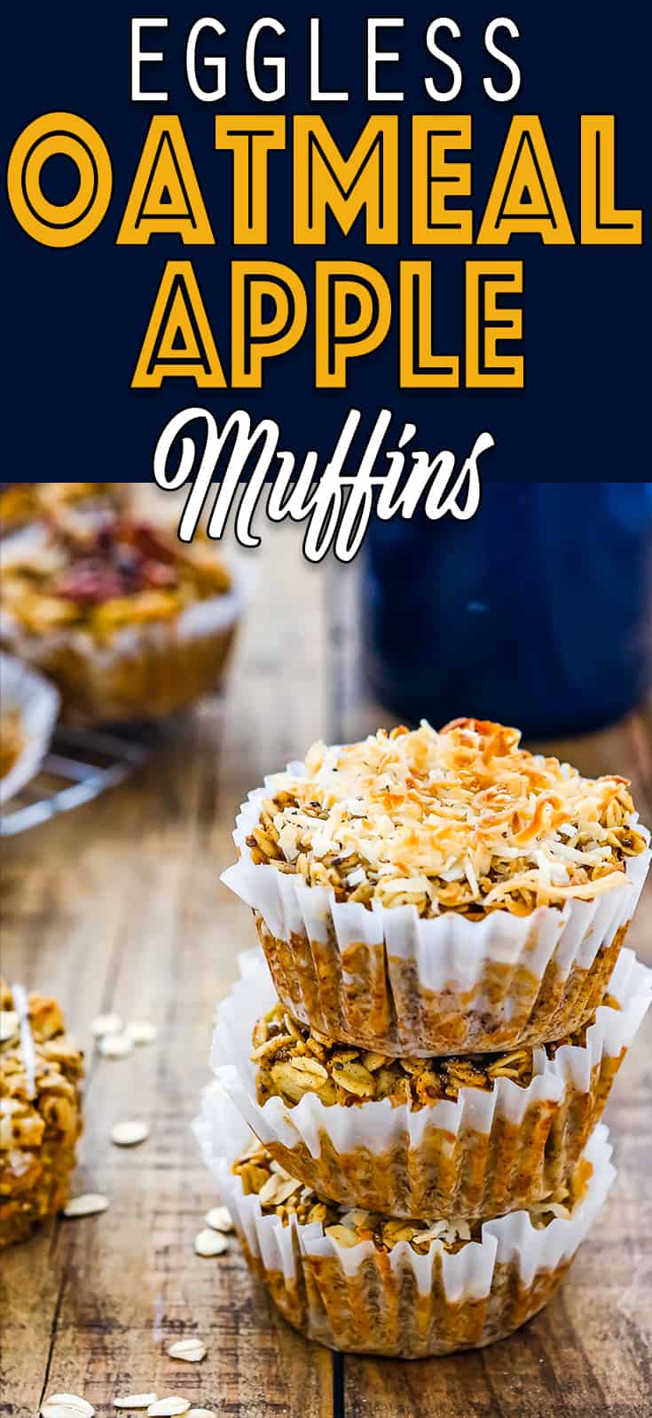 Eggless Baked Apple Oatmeal Muffins with descriptive text