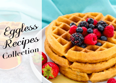 Eggless Recipe Collection | Mommy's Home Cooking