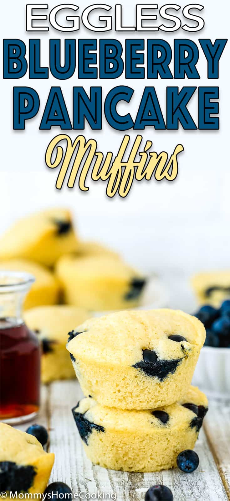 Eggless Blueberry Pancake Muffins - Mommy's Home Cooking