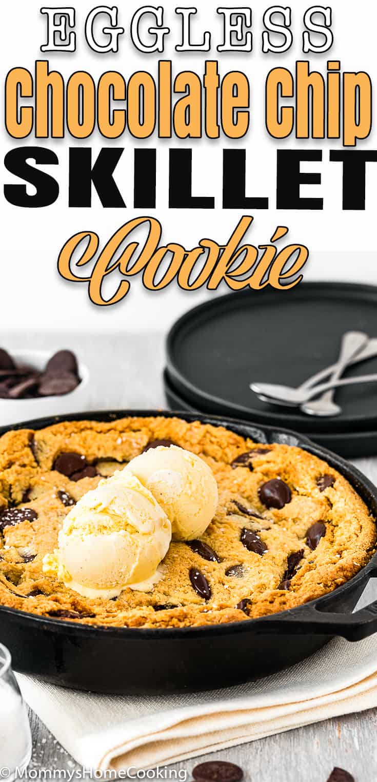Eggless Chocolate Chip Skillet Cookie with vanilla ice cream with text overlay