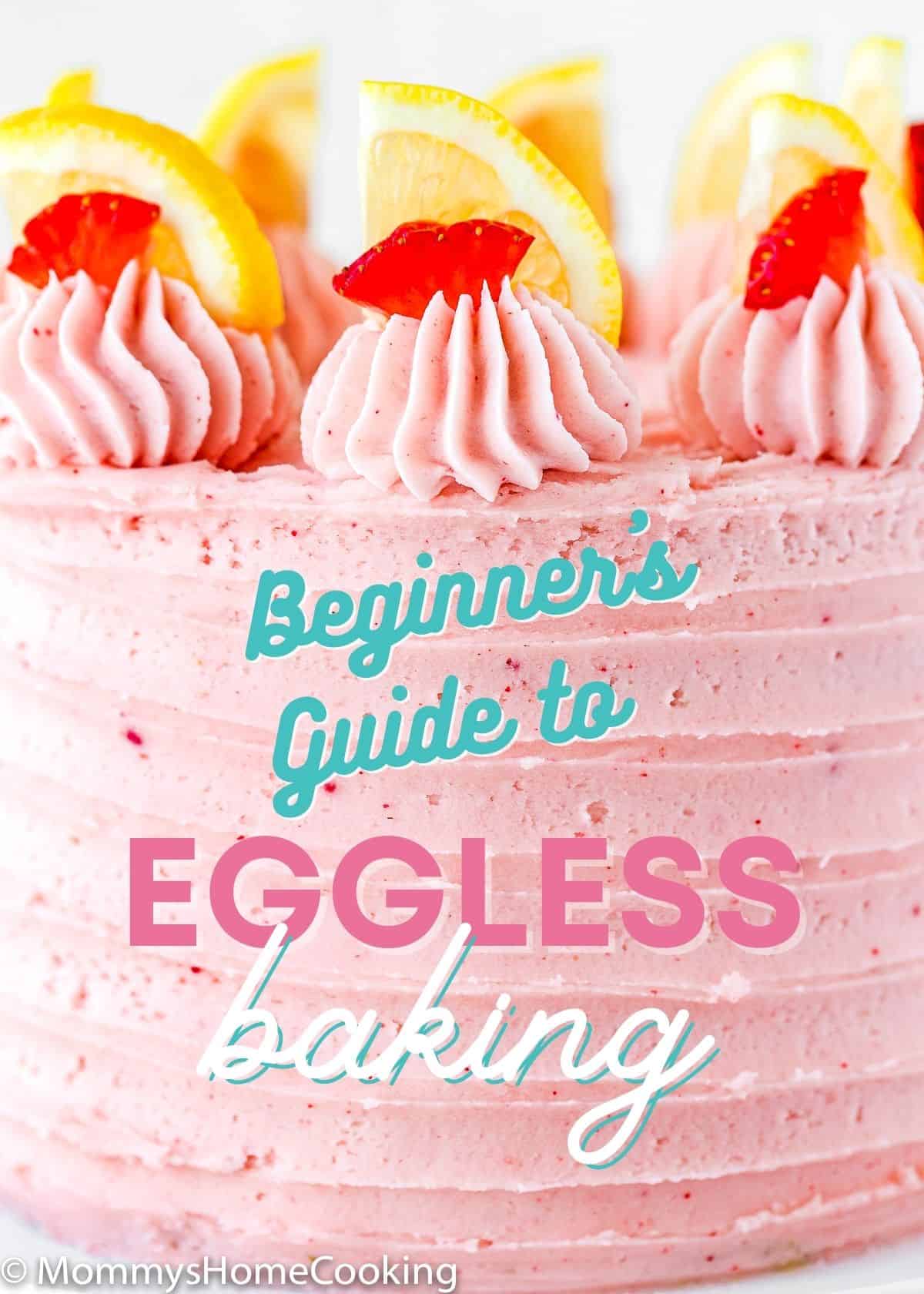 closeup of a eggless strawberry cake with text overlay 