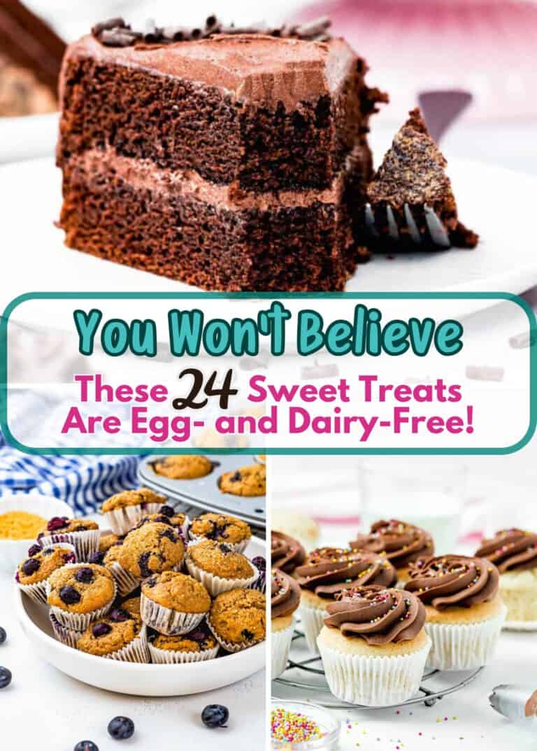 A collage with a slice of chocolate cake, blueberry muffins, and frosted cupcakes highlights the message: You Won’t Believe These 24 Sweet Treats Are Egg- and Dairy-Free!.