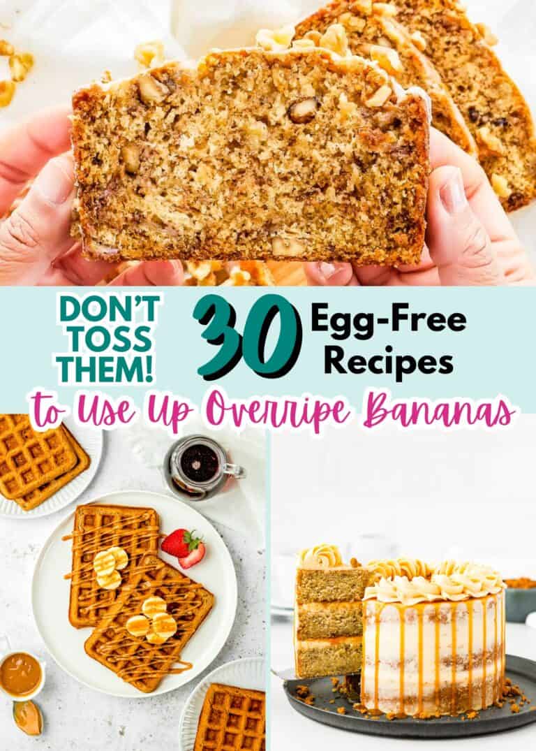 A collage featuring banana bread, waffles, and cake with text promoting 30 Egg-Free Recipes to Use Up Overripe Bananas—perfect for transforming ripe fruit into delicious treats without eggs.