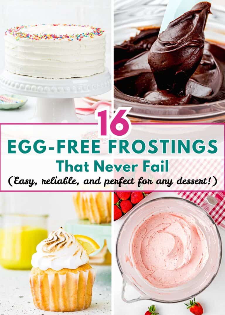 A collage showing various egg-free frostings, including chocolate, vanilla, and strawberry, with the text “16 Egg-Free Frostings That Never Fail” on the image. These allergy-friendly frostings are my secret weapon for any celebration.