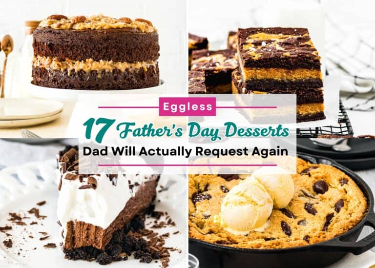 A collage of four tasty treats with the text: "17 Eggless Father's Day Desserts Dad Will Actually Request Again"—perfect for celebrating with delicious, egg-free sweets.