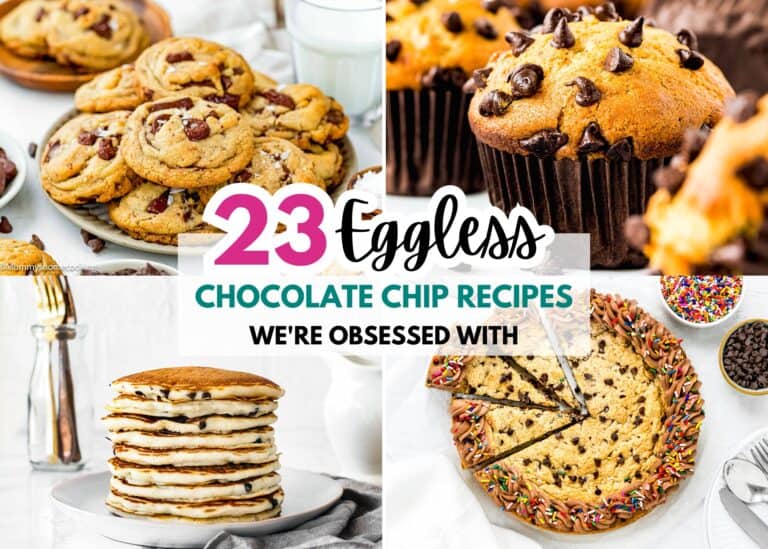 A collage of eggless chocolate chip recipes—cookies, muffins, pancakes, and a giant cookie pie; text reads "Eggless Chocolate Chip Recipes We’re Obsessed With All 23 of Them.